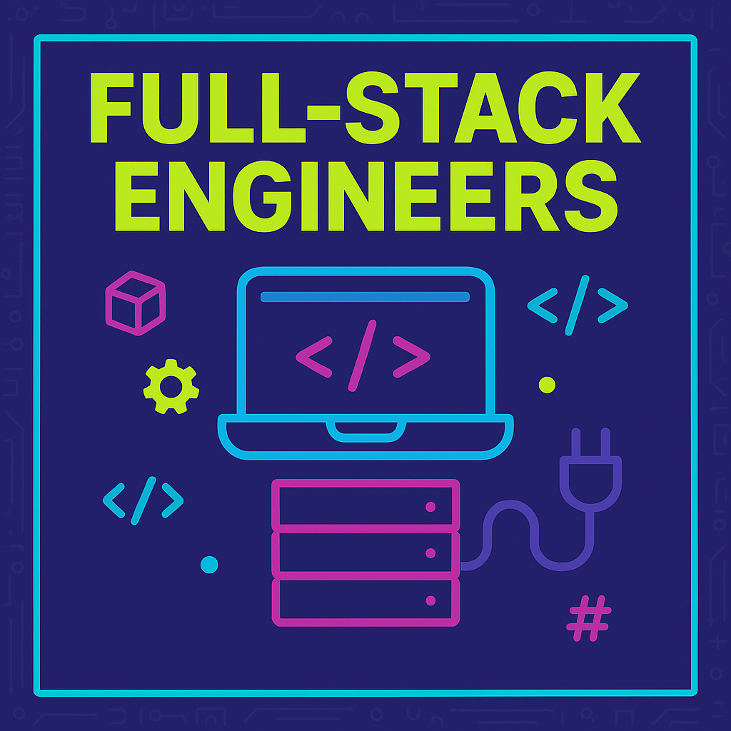 Full Stack Engineers