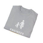 Engineer Dad Unisex T-Shirt, Funny Father's Day Tee, Gift for Dad, Engineer Humor Shirt, Casual Wear, Parenting Apparel