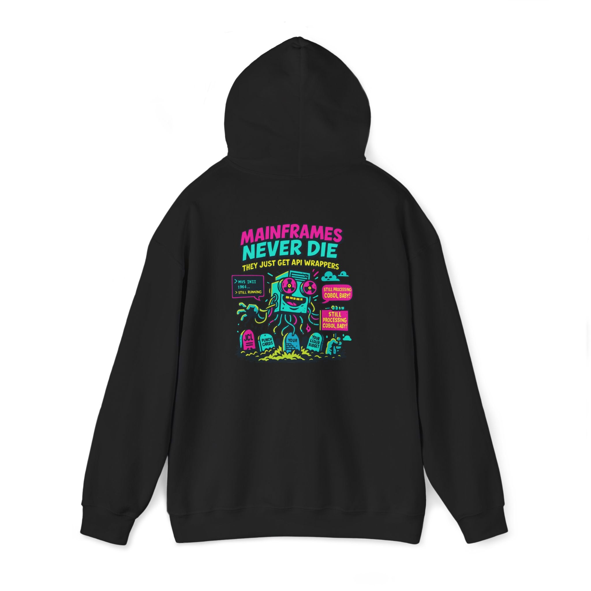 Mainframes Never Die Hoodie – Retro Tech Sarcasm for DevOps Legends