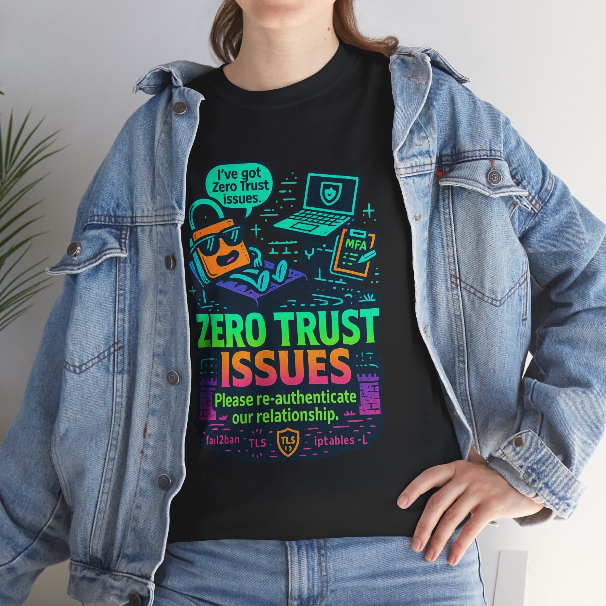 Zero Trust Issues Funny Cybersecurity T-Shirt – Geeky DevOps / IT Security Tee