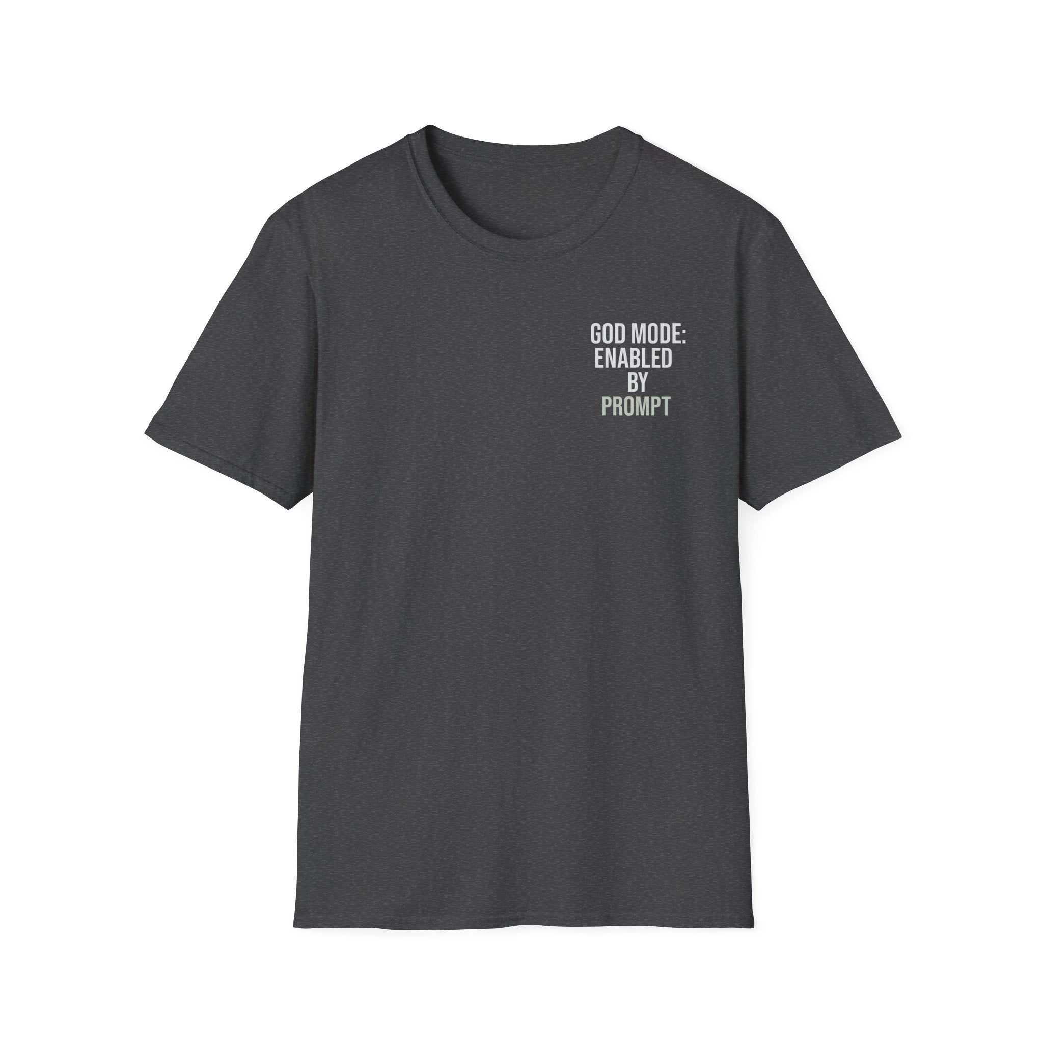 God Mode: Enabled By Prompt – AI x Humanity Tee