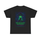Not an Alien Invasion T-Shirt | Funny DevOps On-Call Deploy Tee