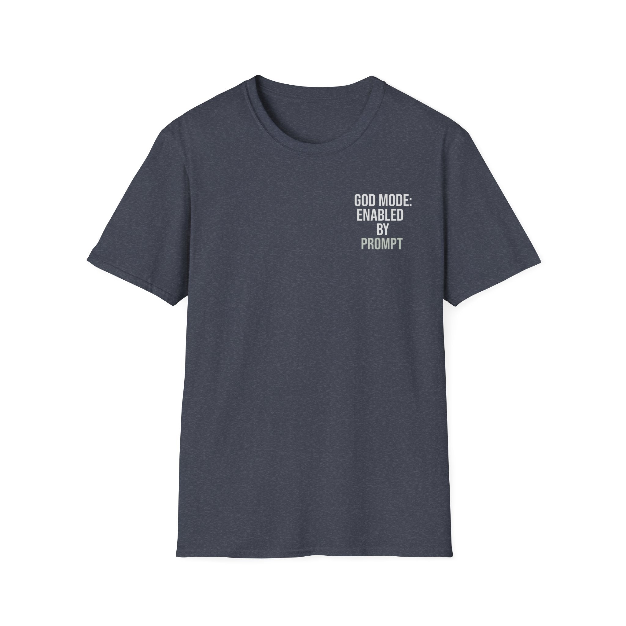 God Mode: Enabled By Prompt – AI x Humanity Tee