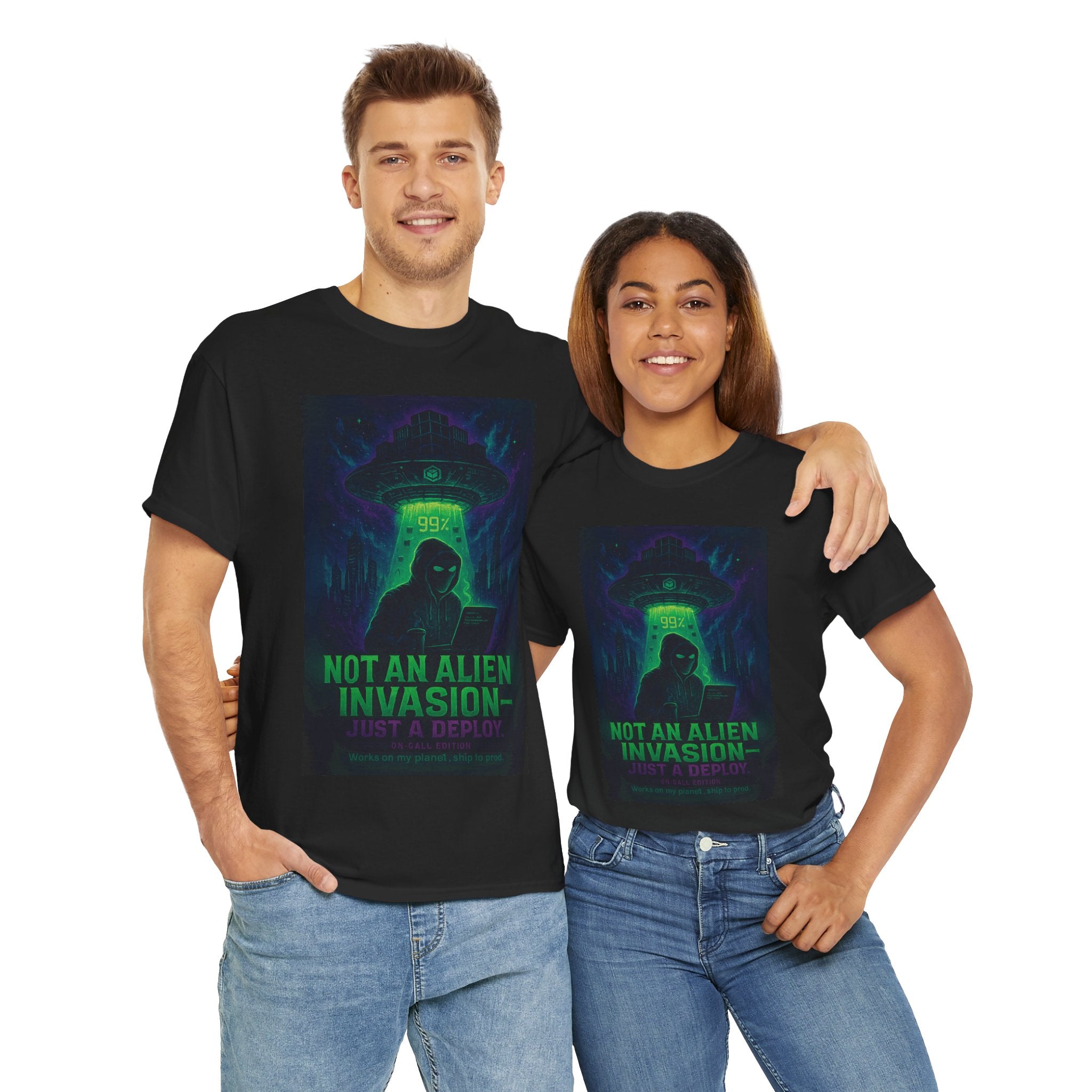 Not an Alien Invasion T-Shirt | Funny DevOps On-Call Deploy Tee