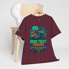 Zero Trust Issues Funny Cybersecurity T-Shirt – Geeky DevOps / IT Security Tee