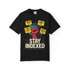 Stay Indexed T-Shirt | Funny Database Engineer & DBA Tee