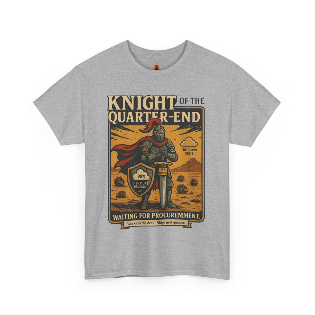 Knight of the Quarter-End T-Shirt | Funny Sales & Procurement Meme Tee