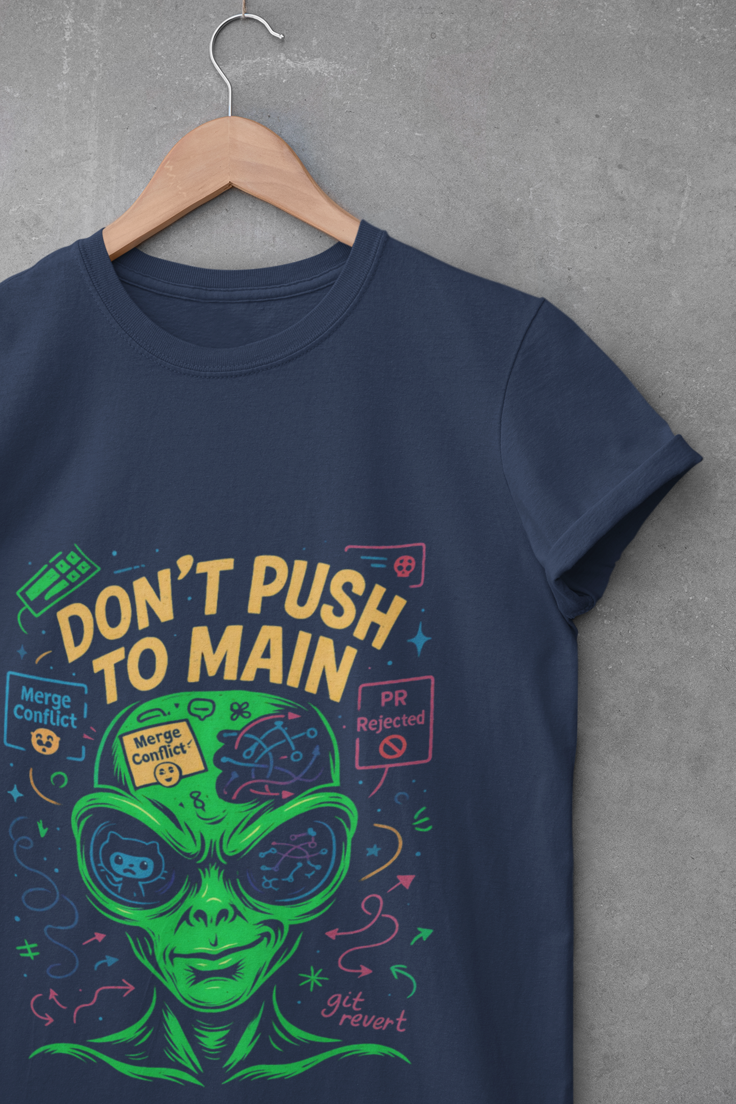 Don’t Push to Main T-Shirt | Funny Git Merge Conflict Alien Tee for Developers