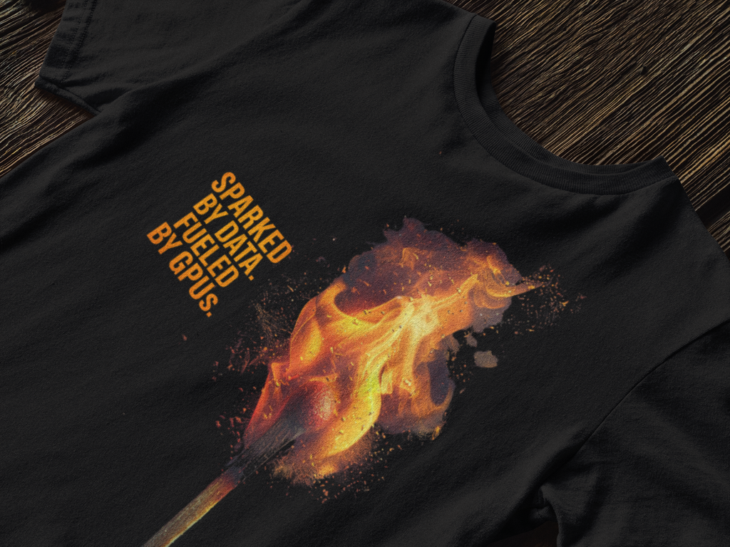 Sparked By Data, Fueled By GPUs – Funny AI/ML T-Shirt for Developers, Data Scientists & Gamers