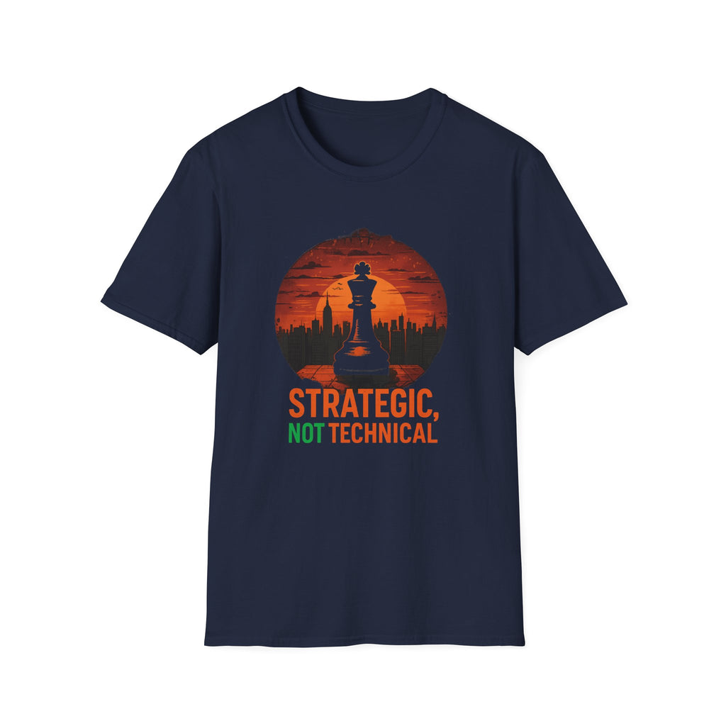 Strategic, Not Technical – Funny IT Sales T-Shirt