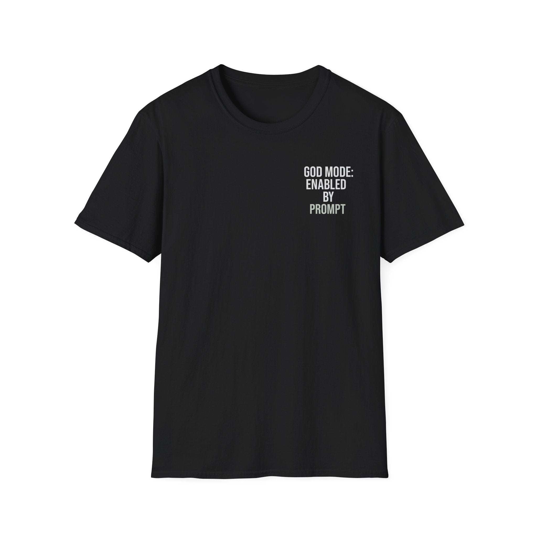 God Mode: Enabled By Prompt – AI x Humanity Tee