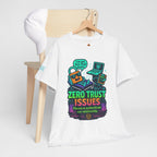 Zero Trust Issues Funny Cybersecurity T-Shirt – Geeky DevOps / IT Security Tee