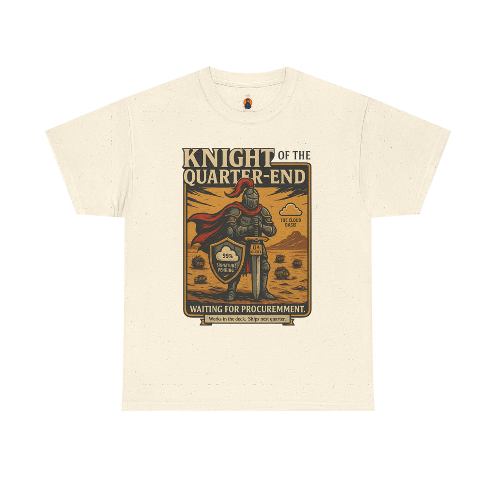 Knight of the Quarter-End T-Shirt | Funny Sales & Procurement Meme Tee