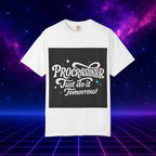 Procrastinator T-Shirt, Funny Gift for Students, Lazy Day Apparel, Motivational Tee, Casual Wear, Birthday Gift Idea