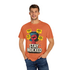 Stay Indexed T-Shirt | Funny Database Engineer & DBA Tee