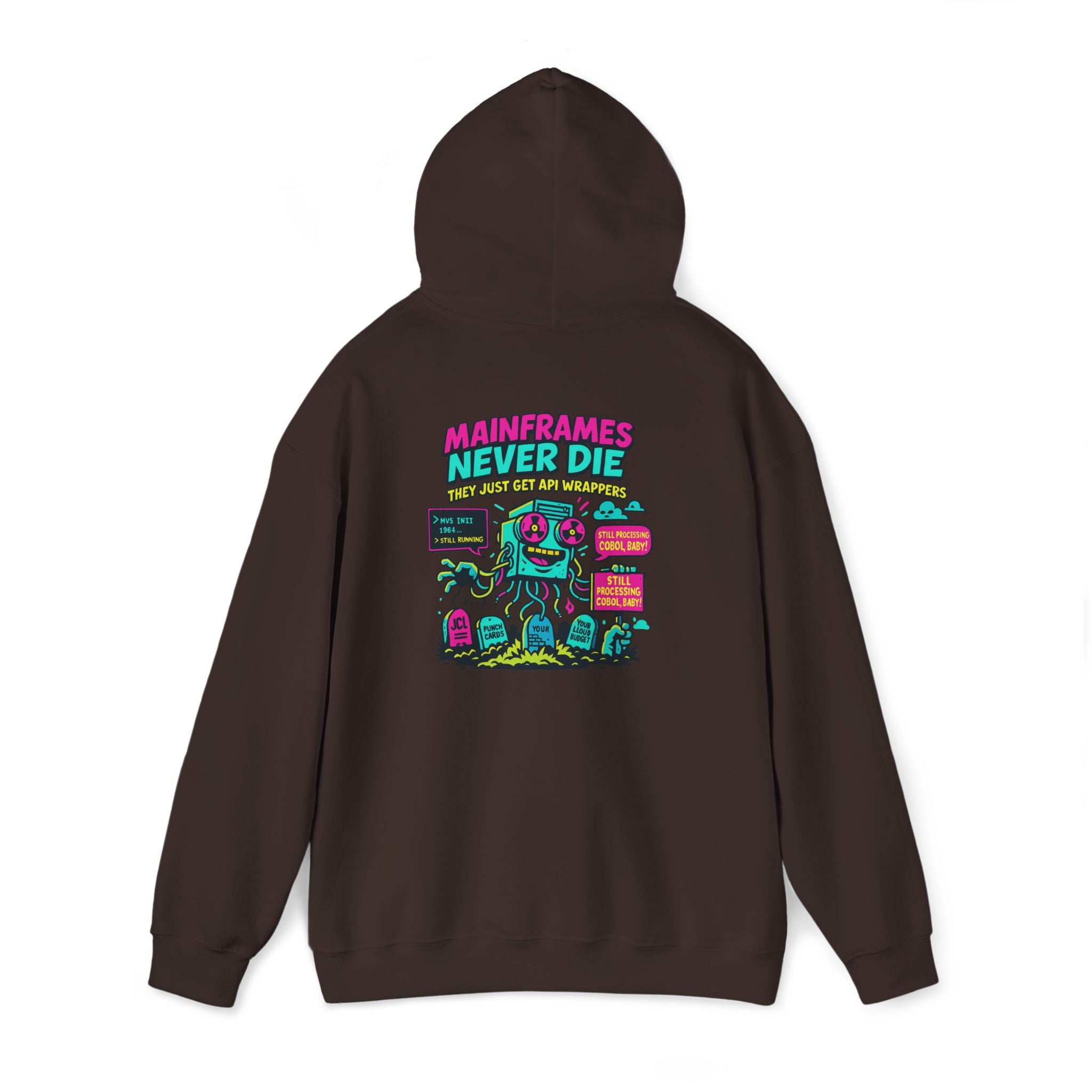 Mainframes Never Die Hoodie – Retro Tech Sarcasm for DevOps Legends