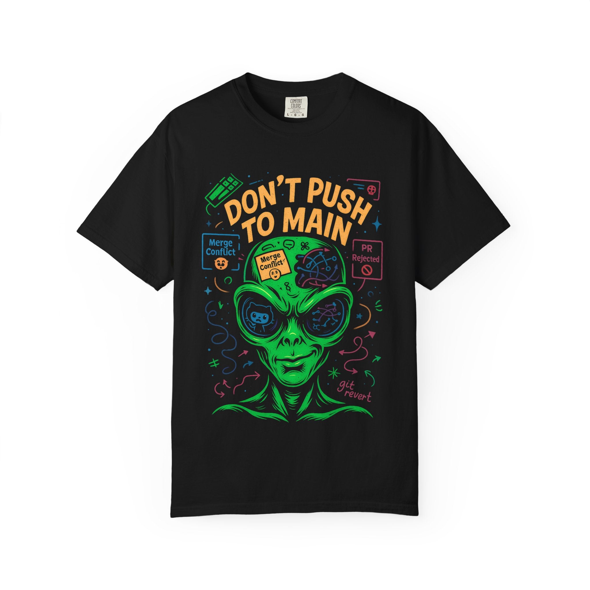 Don’t Push to Main T-Shirt | Funny Git Merge Conflict Alien Tee for Developers